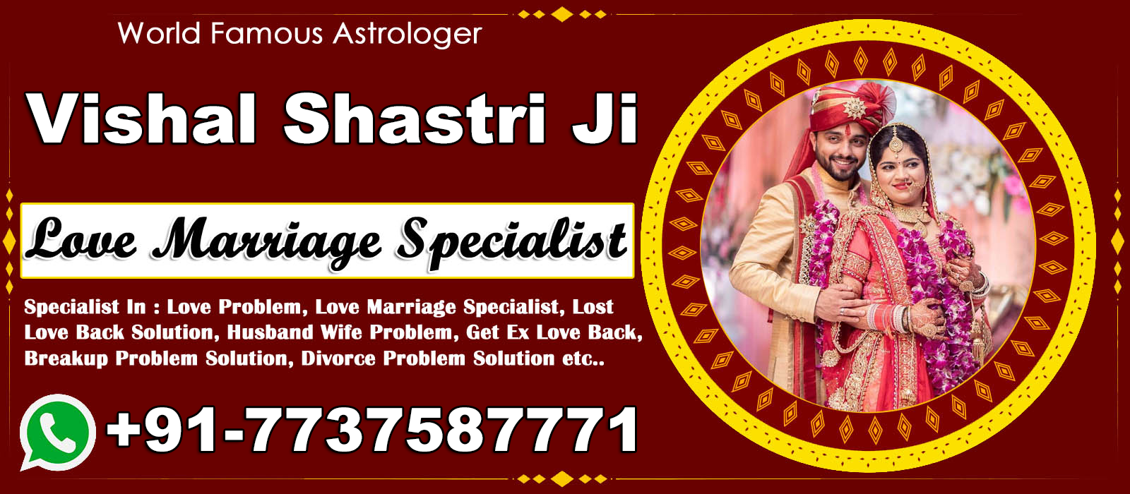 Astrologer Vishal Shastri Ji +91-7737587771